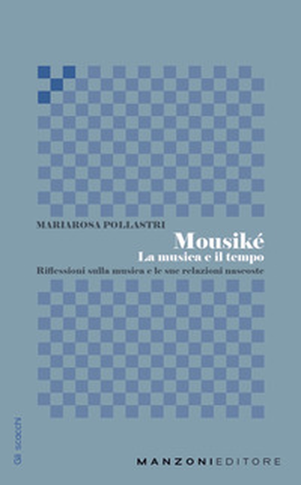 Mousiké. La musica e il tempo - Librerie.coop Mousiké. La musica e il tempo - Librerie.coop