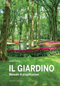 Il Giardino - Manuale di progettazione - Librerie.coop Il Giardino - Manuale di progettazione - Librerie.coop