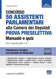 Concorso 50 assistenti parlamentari alla Camera dei Deputati. Prova preselettiva. Manuale e quiz (G.U. 31 gennaio 2020, n. 9) - Librerie.coop Concorso 50 assistenti parlamentari alla Camera dei Deputati. Prova preselettiva. Manuale e quiz (G.U. 31 gennaio 2020, n. 9) - Librerie.coop