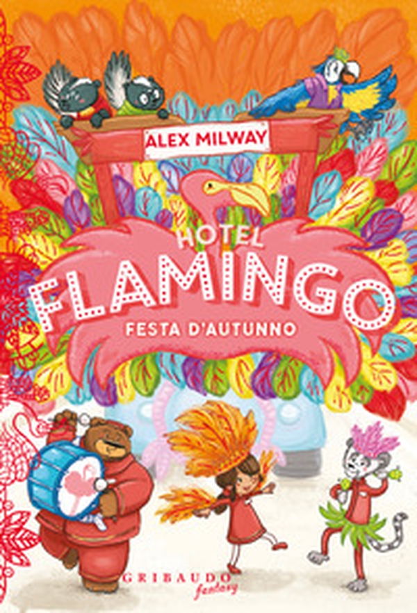 Festa d'autunno. Hotel Flamingo - Librerie.coop