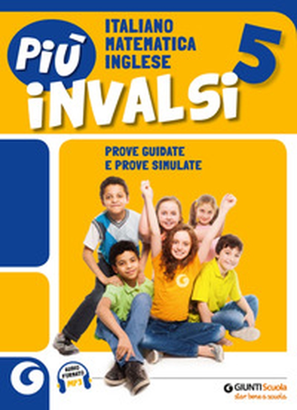 Più INVALSI. Italiano Matematica Inglese. Perla Scuola elementare - Vol. 5 - Librerie.coop Più INVALSI. Italiano Matematica Inglese. Perla Scuola elementare - Vol. 5 - Librerie.coop