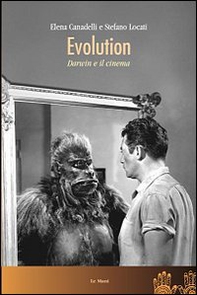 Evolution. Darwin e il cinema - Librerie.coop