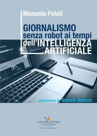 Giornalismo senza robot ai tempi dell’intelligenza artificiale - Librerie.coop Giornalismo senza robot ai tempi dell’intelligenza artificiale - Librerie.coop