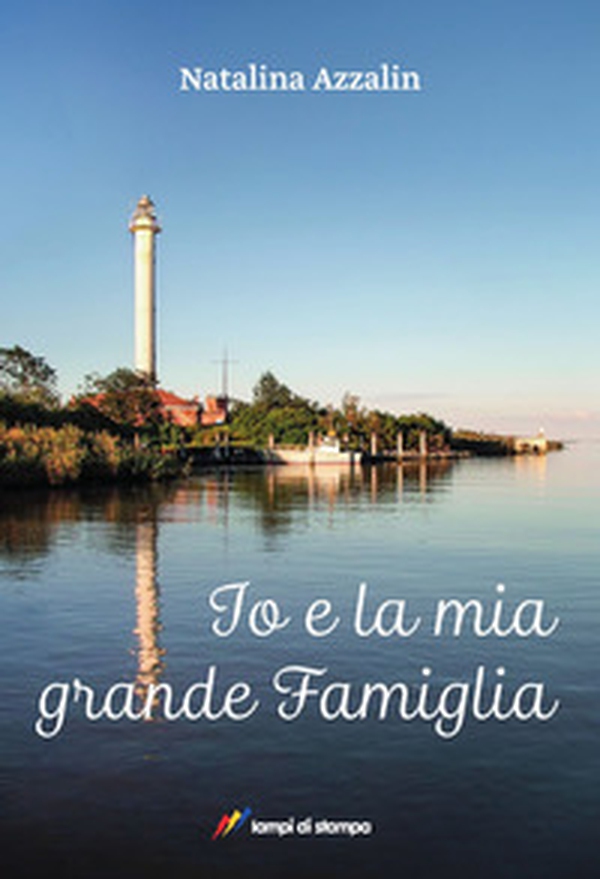 Io e la mia grande famiglia - Librerie.coop Io e la mia grande famiglia - Librerie.coop