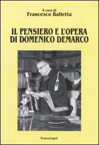 Il pensiero e l'opera di Domenico Demarco - Librerie.coop