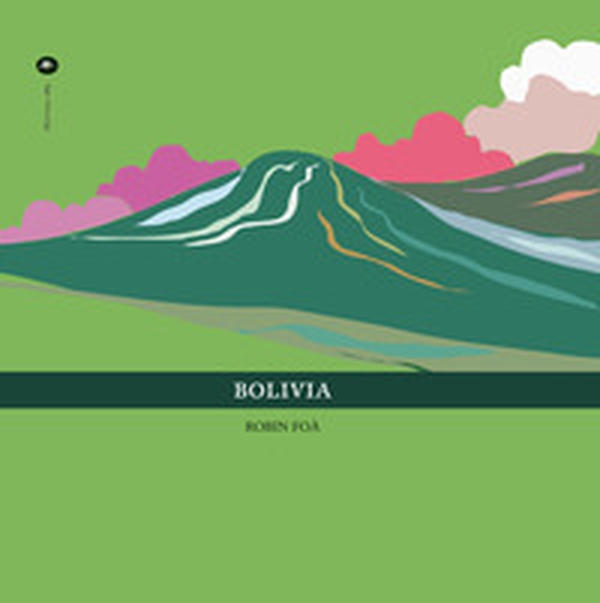 Bolivia. Ediz. italiana e inglese - Librerie.coop Bolivia. Ediz. italiana e inglese - Librerie.coop