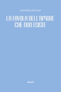 La favola dell'amore che non esiste - Librerie.coop