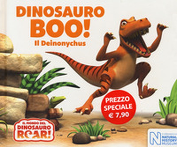 Dinosauro Boo! Il Deinonychus. Il mondo del Dinosauro Roar! - Librerie.coop Dinosauro Boo! Il Deinonychus. Il mondo del Dinosauro Roar! - Librerie.coop