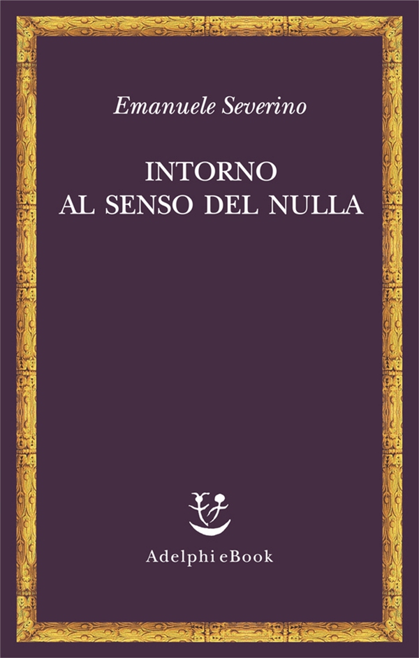 Intorno al senso del nulla - Librerie.coop Intorno al senso del nulla - Librerie.coop