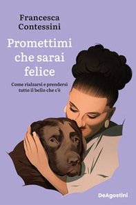 Promettimi che sarai felice - Librerie.coop