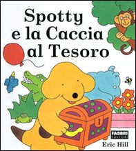 Spotty e la caccia al tesoro - Librerie.coop Spotty e la caccia al tesoro - Librerie.coop