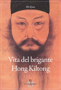 Vita del brigante Hong Kiltong - Librerie.coop