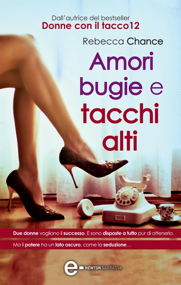 Amori bugie e tacchi alti - Librerie.coop Amori bugie e tacchi alti - Librerie.coop