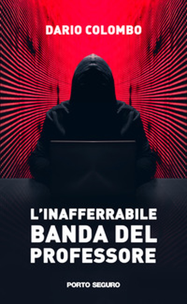 L'inafferrabile banda del professore - Librerie.coop L'inafferrabile banda del professore - Librerie.coop