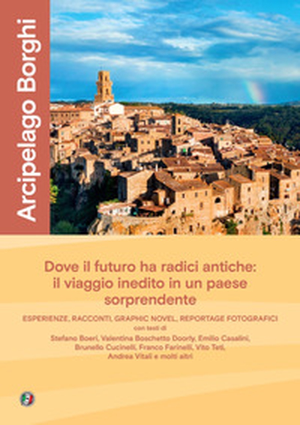 Arcipelago borghi. Un viaggio di scoperta nel paese che guarda al futuro - Librerie.coop