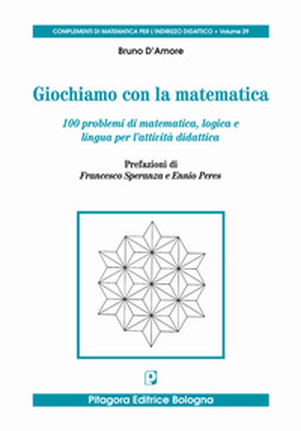 Giochiamo con la matematica. 100 problemi di matematica, logica e lingua per l'attività didattica - Librerie.coop Giochiamo con la matematica. 100 problemi di matematica, logica e lingua per l'attività didattica - Librerie.coop