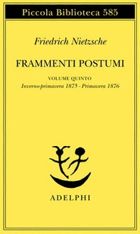 Frammenti postumi - Vol. 5 - Librerie.coop Frammenti postumi - Vol. 5 - Librerie.coop