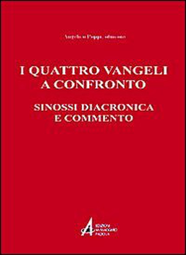 I quattro vangeli a confronto. Sinossi diacronica e commento - Librerie.coop I quattro vangeli a confronto. Sinossi diacronica e commento - Librerie.coop