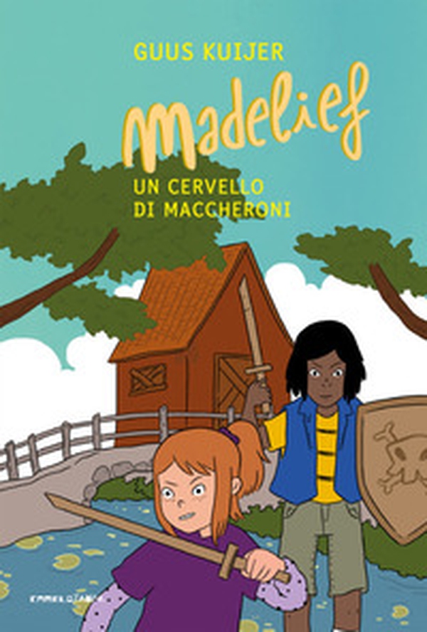 Madelief. Un cervello di maccheroni - Librerie.coop Madelief. Un cervello di maccheroni - Librerie.coop