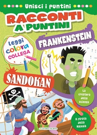 Sandokan-Frankenstein. Racconti a puntini - Librerie.coop