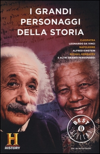 I grandi personaggi della storia. History Channel - Librerie.coop