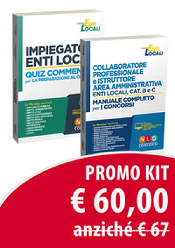 Kit Collaboratore professionale e istruttore area amministrativa. Enti locali, cat. B e C. Manuale completo per i concorsi-Impiegato negli enti locali. Quiz commentati per la preparazione al concorso - Librerie.coop Kit Collaboratore professionale e istruttore area amministrativa. Enti locali, cat. B e C. Manuale completo per i concorsi-Impiegato negli enti locali. Quiz commentati per la preparazione al concorso - Librerie.coop