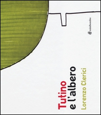 Tutino e l'albero - Librerie.coop