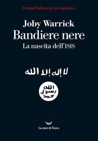 Bandiere nere. La nascita dell'Isis - Librerie.coop