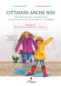 Cittadini anche noi! Educazione alla cittadinanza e al benessere per le bambine e i bambini - Vol. 3\2 - Librerie.coop