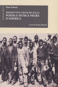Prospettive critiche sulla poesia e musica negra d'America - Librerie.coop