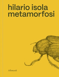 Hilario Isola. Metamorfosi - Librerie.coop