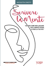 Scrivere la mente - Librerie.coop Scrivere la mente - Librerie.coop