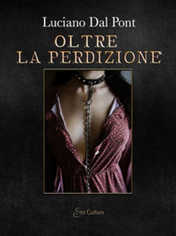 Oltre la perdizione - Librerie.coop Oltre la perdizione - Librerie.coop
