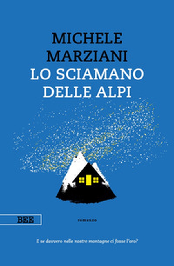 Lo sciamano delle Alpi - Librerie.coop Lo sciamano delle Alpi - Librerie.coop