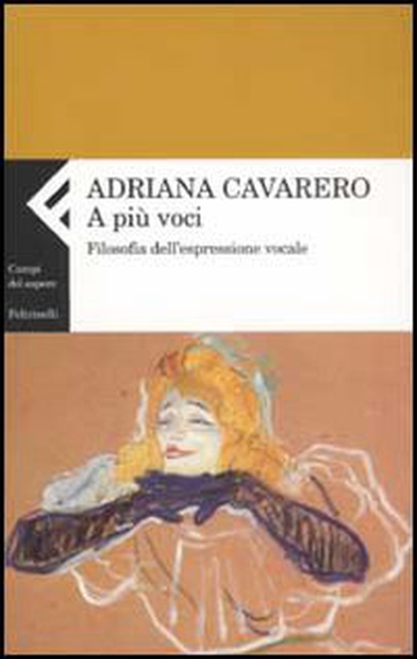 A più voci. Filosofia dell'espressione vocale - Librerie.coop A più voci. Filosofia dell'espressione vocale - Librerie.coop