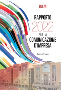 Rapporto 2022 sulla comunicazione d'impresa - Librerie.coop Rapporto 2022 sulla comunicazione d'impresa - Librerie.coop