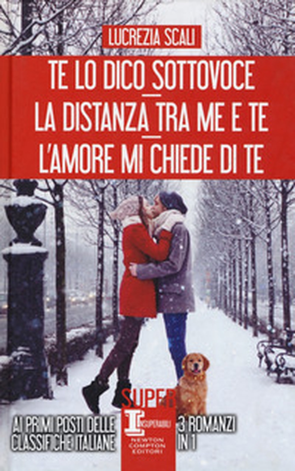 Te lo dico sottovoce-La distanza tra me e te-L'amore mi chiede di te - Librerie.coop Te lo dico sottovoce-La distanza tra me e te-L'amore mi chiede di te - Librerie.coop