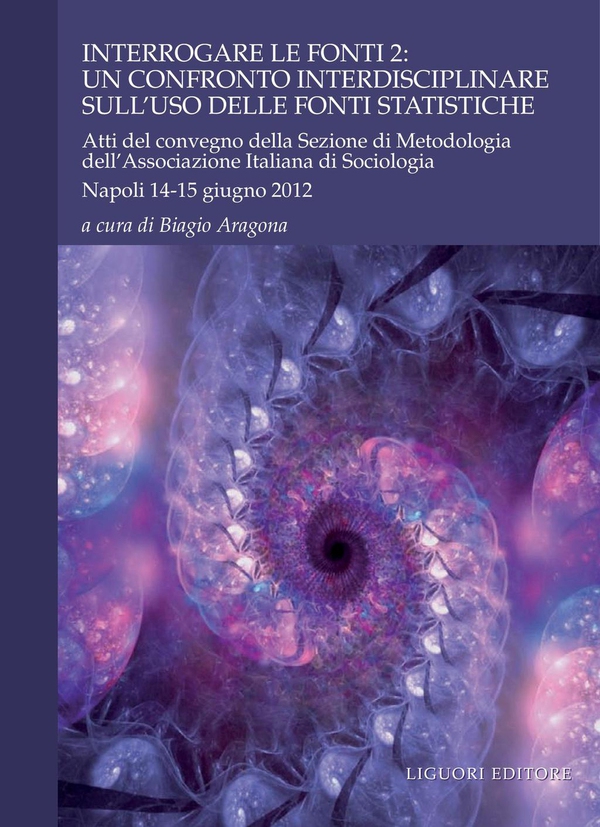 Interrogare le fonti 2: un confronto interdisciplinare sull’uso delle fonti statistiche - Librerie.coop Interrogare le fonti 2: un confronto interdisciplinare sull’uso delle fonti statistiche - Librerie.coop