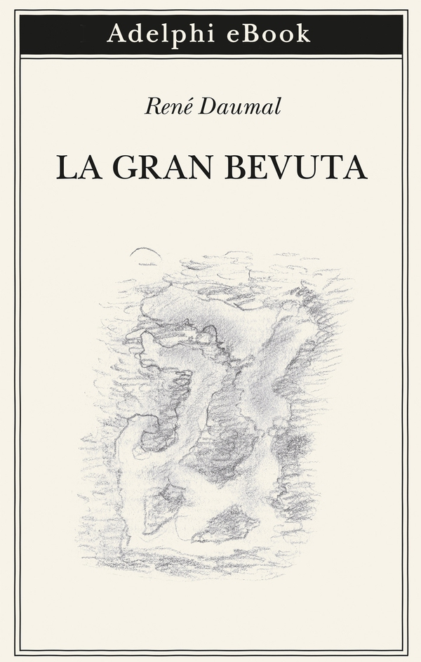 La Gran Bevuta - Librerie.coop La Gran Bevuta - Librerie.coop
