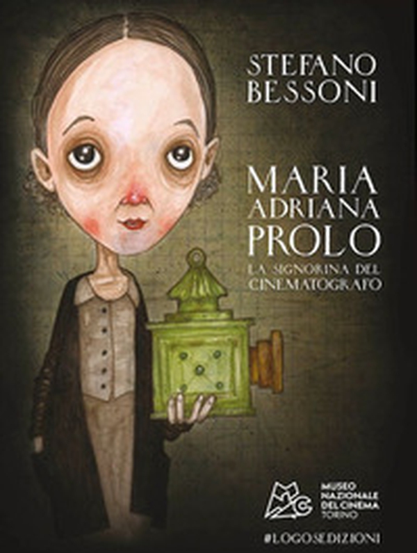 Maria Adriana Prolo. La signorina del cinematografo. Ediz. italiana e inglese - Librerie.coop Maria Adriana Prolo. La signorina del cinematografo. Ediz. italiana e inglese - Librerie.coop