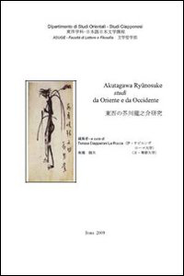 Akutagawa Ryunosuke. Studi da Oriente ad Occidente - Librerie.coop Akutagawa Ryunosuke. Studi da Oriente ad Occidente - Librerie.coop