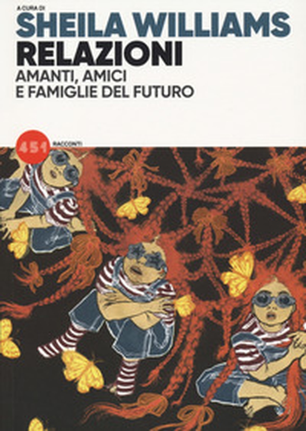 Relazioni. Amanti, amici e famiglie del futuro - Librerie.coop Relazioni. Amanti, amici e famiglie del futuro - Librerie.coop
