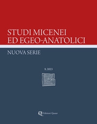 Studi micenei ed egeo-anatolici. Nuova serie - Vol. 9 - Librerie.coop