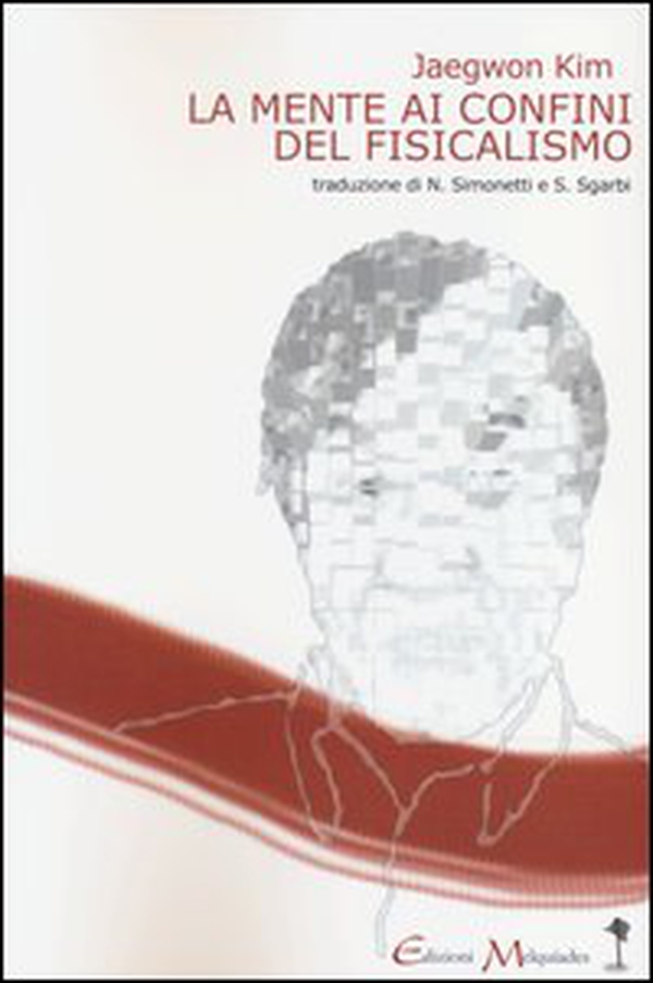 La mente ai confini del fisicalismo - Librerie.coop La mente ai confini del fisicalismo - Librerie.coop