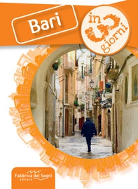 Bari in 3 giorni - Librerie.coop