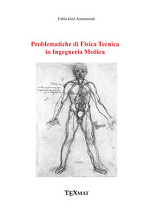 Problematiche di fisica tecnica in ingegneria medica - Librerie.coop