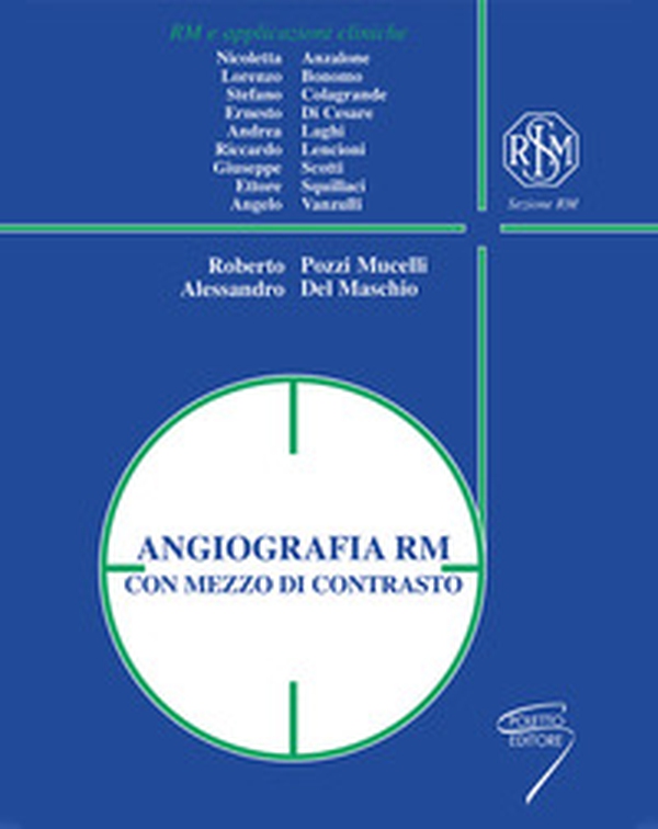 Angiografia RM con mezzo di contrasto - Librerie.coop Angiografia RM con mezzo di contrasto - Librerie.coop