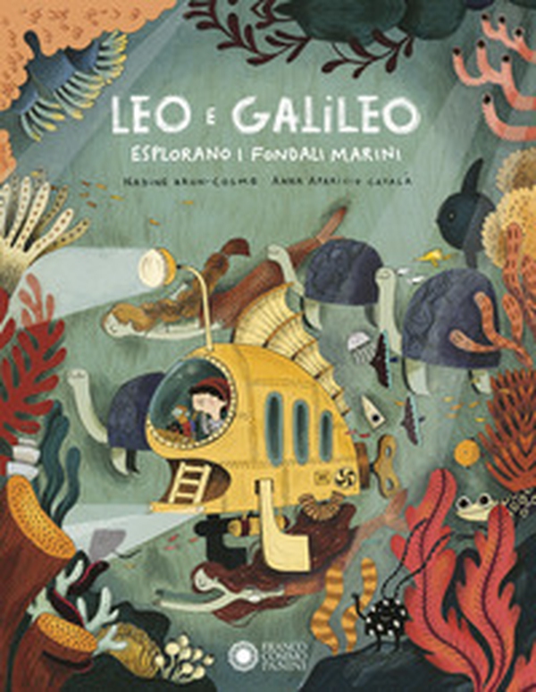 Leo e Galileo esplorano i fondali marini - Librerie.coop Leo e Galileo esplorano i fondali marini - Librerie.coop