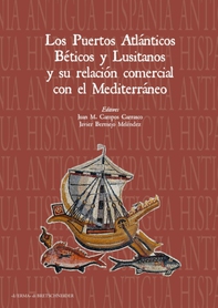 Los Puertos Atlánticos Béticos y Lusitanos y su relación comercial con el Mediterráneo - Librerie.coop