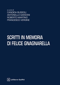 Scritti in memoria di Felice Gnagnarella - Librerie.coop